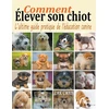 KNYGA Bookshop Comment elever son chiot