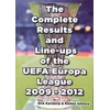 KNYGA Bookshop Complete Results &amp; Line-ups of the UEFA Europa League 2009-2012