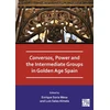 KNYGA Bookshop Conversos, Power and the Intermediate Groups in Golden Age Spain