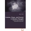 KNYGA Bookshop Cosmos, Chaos, and Process in Western Thought
