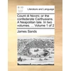 KNYGA Bookshop Count di Novini; or the confederate Carthusians. A Neapolitan tale. In two volumes. ... Volume 1 of 2