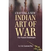 KNYGA Bookshop Crafting A New Indian Art of War for Future Challenges