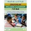 KNYGA Bookshop Creating an Inclusive Classroom for DLD