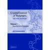 KNYGA Bookshop Crystallization of Polymers: Volume 1, Equilibrium Concepts