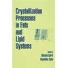 KNYGA Bookshop Crystallization Processes in Fats and Lipid Systems