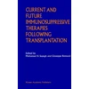KNYGA Bookshop Current and Future Immunosuppressive Therapies Following Transplantation