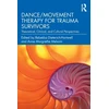 KNYGA Bookshop Dance/Movement Therapy for Trauma Survivors