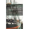 KNYGA Bookshop Danish-American Diplomacy, 1776-1920