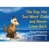 KNYGA Bookshop Day the Sea Went Out and Never Came Back: A Story for Children Who Have Lost Someone They Love