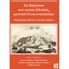 KNYGA Bookshop De Babylone aux routes d’Arabie, portrait d’une orientaliste