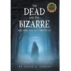 KNYGA Bookshop Dead and the Bizarre are here and all around us