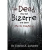 KNYGA Bookshop Dead and the Bizarre are here and all around us