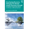 KNYGA Bookshop Developing Recovery Pathways for Mental Health Disorders through Creative Coproduction