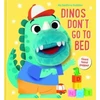 KNYGA Bookshop Dinos Don't Go to Bed (My Bedtime Buddies)