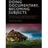 KNYGA Bookshop Doing Documentary, Becoming Subjects