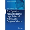 KNYGA Bookshop Don Pigozzi on Abstract Algebraic Logic, Universal Algebra, and Computer Science