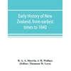 KNYGA Bookshop Early history of New Zealand, from earliest times to 1840