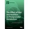 KNYGA Bookshop Effect of Diet and Nutrition on Postprandial Metabolism