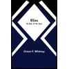 KNYGA Bookshop Elias; An Epic of the Ages
