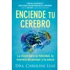 KNYGA Bookshop Enciende tu cerebro – La clave para la felicidad, la manera de pensar y la salud