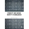 KNYGA Bookshop Ethnicity and Adivasi Identity in Bangladesh