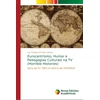 KNYGA Bookshop Eurocentrismo, Humor e Pedagogias Culturais na TV (Horrible Histories)