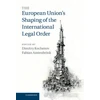 KNYGA Bookshop European Union's Shaping of the International Legal Order