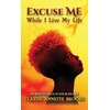 KNYGA Bookshop Excuse Me While I Live My Life