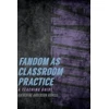KNYGA Bookshop Fandom as Classroom Practice