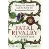KNYGA Bookshop Fatal Rivalry, Flodden 1513