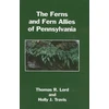 KNYGA Bookshop Ferns and Fern Allies of Pennsylvania