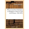 KNYGA Bookshop Fetes Et Marches Historiques En Belgique Et Dans Le Nord de la France