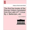 KNYGA Bookshop first five books of the Roman History translated from the Latin of T. Livius. By J. Bellenden, etc.