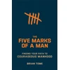 KNYGA Bookshop Five Marks of a Man – Finding Your Path to Courageous Manhood