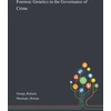 KNYGA Bookshop Forensic Genetics in the Governance of Crime