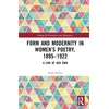 KNYGA Bookshop Form and Modernity in Women’s Poetry, 1895–1922