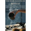 KNYGA Bookshop Four Seasons Of Hygge - Enjoy The Present Moment With a High Vibe And Have No Stress