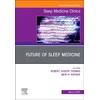 KNYGA Bookshop Future of Sleep Medicine, An Issue of Sleep Medicine Clinics
