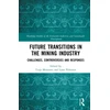 KNYGA Bookshop Future Transitions in the Mining Industry