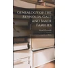 KNYGA Bookshop Genealogy of the Reynolds, Gale and Baker Families
