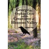 KNYGA Bookshop George the Orphan Crow and the Creatures of Blossom Valley