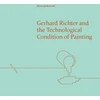KNYGA Bookshop Gerhard Richter and the Technological Condition of Painting