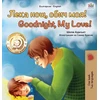 KNYGA Bookshop Goodnight, My Love! (Bulgarian English Bilingual Book for Children)