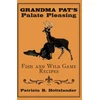 KNYGA Bookshop Grandma Pat's Palate Pleasing Fish and Wild Game Recipes