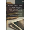 KNYGA Bookshop "Happy Thoughts" Cooking Ranges for People Who Are Particular [microform]