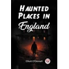 KNYGA Bookshop Haunted Places in England (Edition2023)