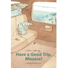 KNYGA Bookshop Have a Good Trip, Mousse!