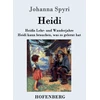 KNYGA Bookshop Heidis Lehr- und Wanderjahre / Heidi kann brauchen, was es gelernt hat