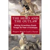 KNYGA Bookshop Hero and the Outlaw: Building Extraordinary Brands Through the Power of Archetypes