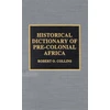 KNYGA Bookshop Historical Dictionary of Pre-Colonial Africa